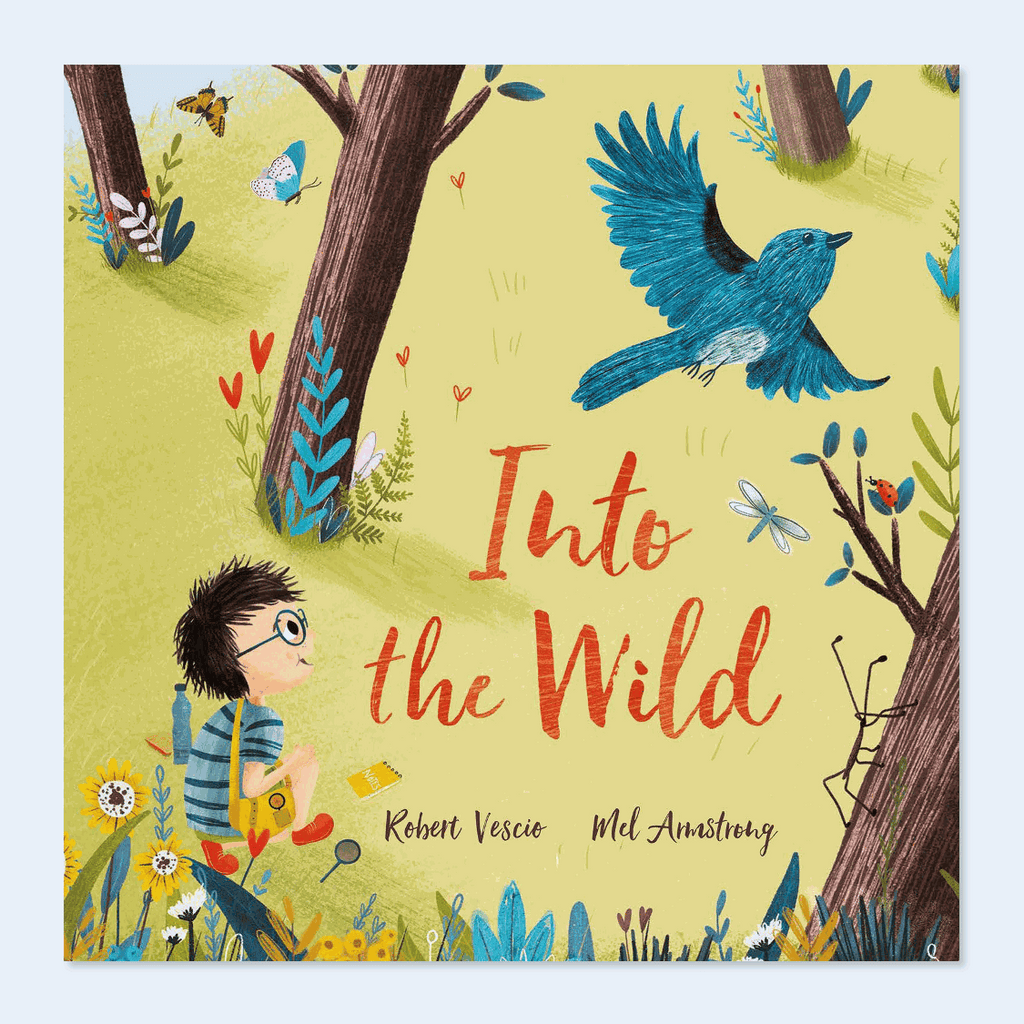 Into The Wild Children's Book - Jo And Co Into The Wild Children's Book - Robert Vescio & Mel Armstrong