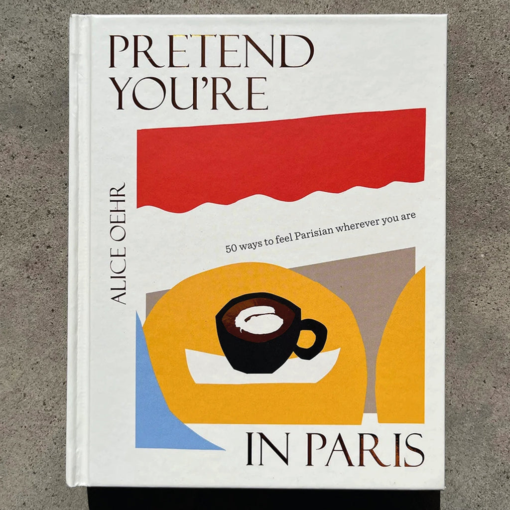 50 quick, easy and entertaining activities to help recreate the sights, sounds and smells of Paris without leaving home.Pretend You're In Paris Book - Jo And Co Pretend You're In Paris Book - Alice Oehr